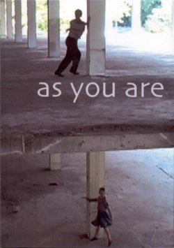 As you are